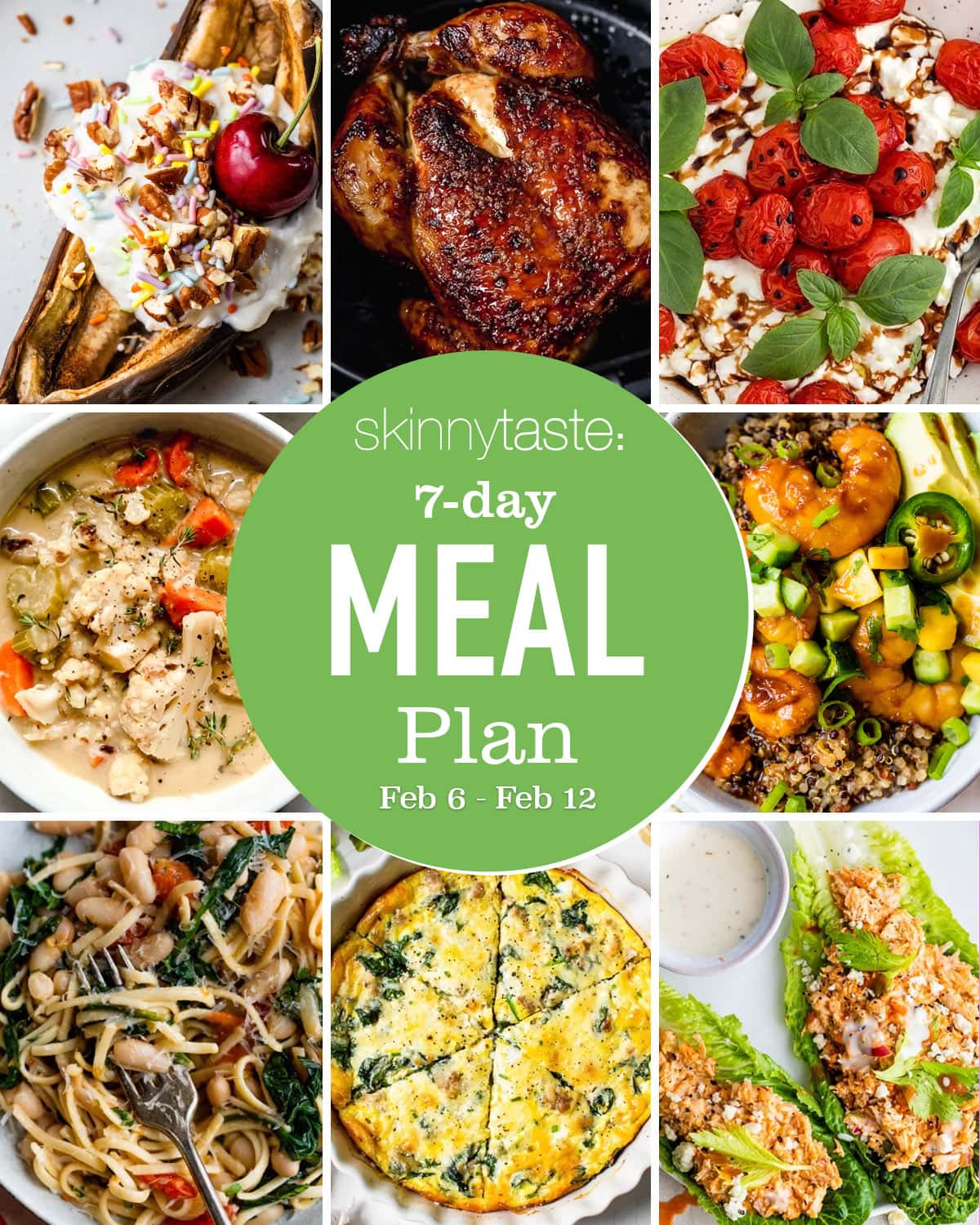 7 Day Healthy Meal Plan (Feb 6-12) - Skinnytaste